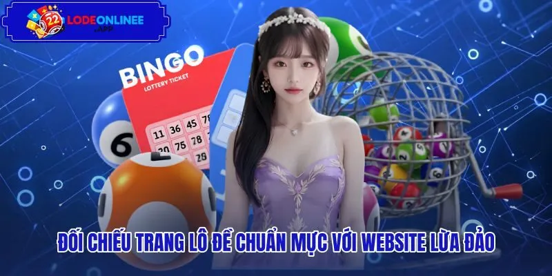 doi-chieu-trang-lo-de-chuan-muc-voi-website-lua-dao Bảng đối chiếu tiêu chí pháp lý và bảo mật thông tin
