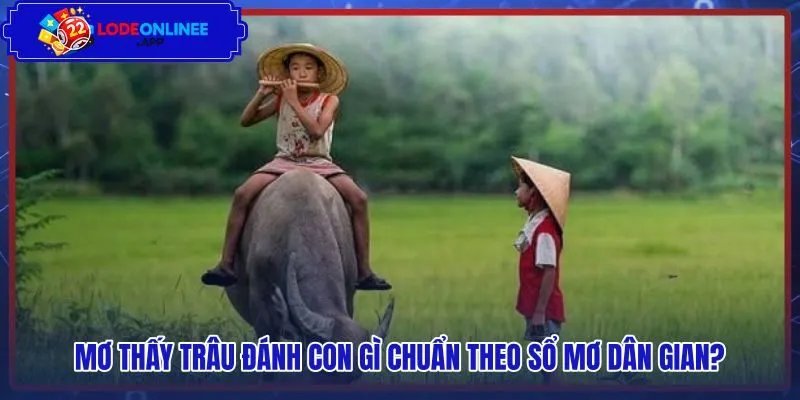 Bảng tra cứu số may mắn dân gian qua từng giấc mộng
